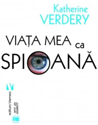 Viaţa mea ca spioană
