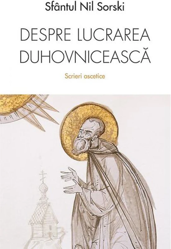 Despre lucrarea duhovnicească