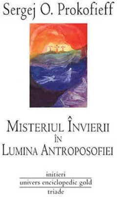 Misteriul Învierii în lumina antroposofiei