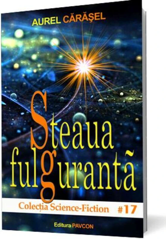 Steaua fulgurantă (Vol.2) Seria Istoria viitorului aristotelic