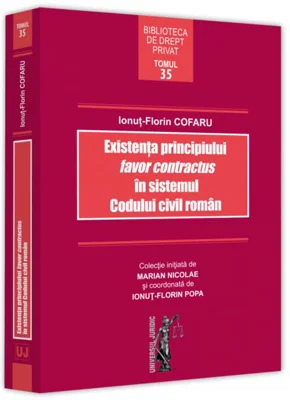 Existența principiului favor contractus în sistemul Codului civil român