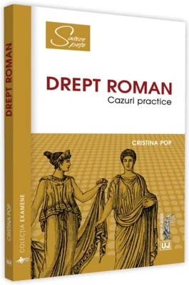 Drept roman. Cazuri practice