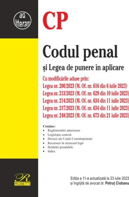 Codul penal și Legea de punere în aplicare. Ediția a 11-a actualizată la 23 iulie 2023