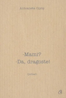 Mami? Da, dragoste!