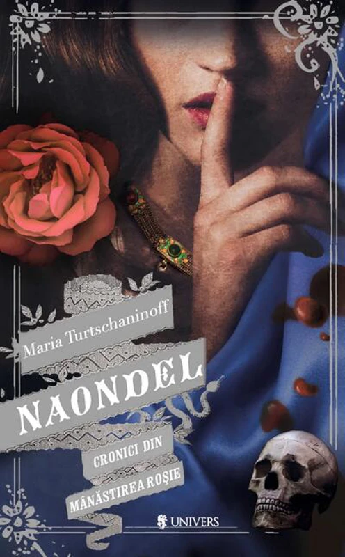 Naondel. Cronici din Mânăstirea Roșie (Vol. 2)
