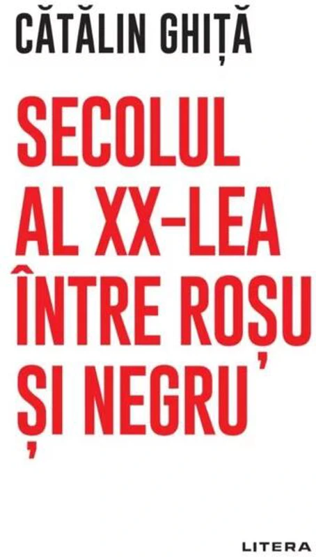 Secolul al XX-lea între roșu și negru