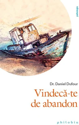 Vindecă-te de abandon