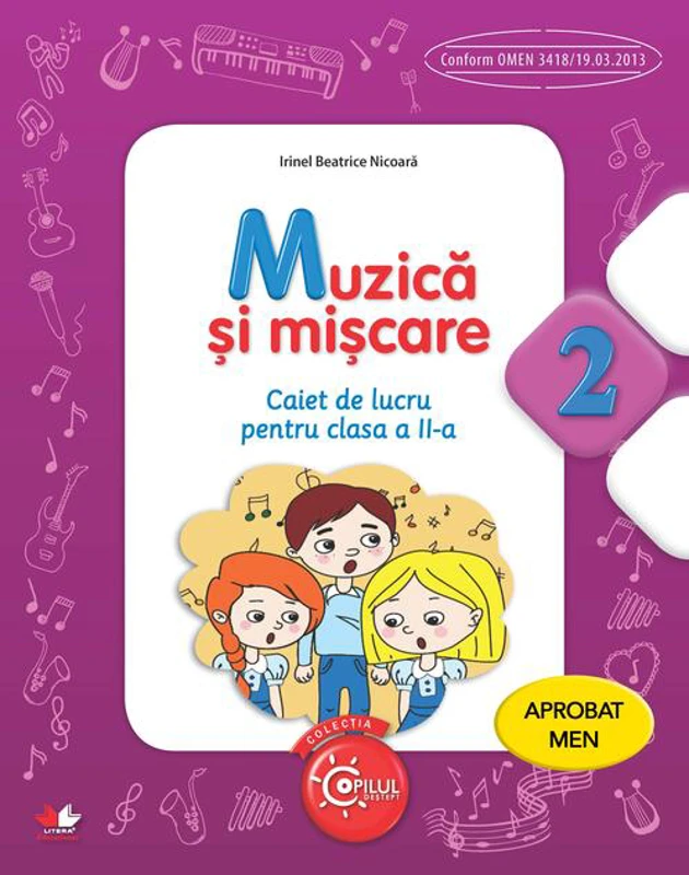 Muzică și mișcare. Caiet de lucru pentru clasa a II-a