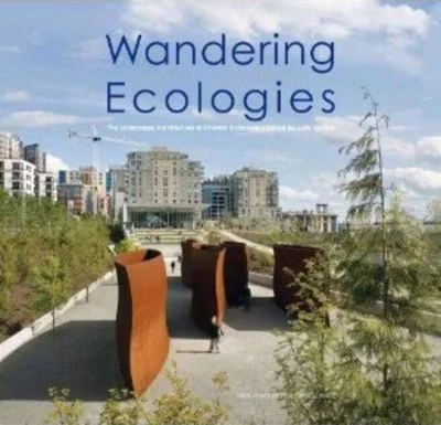 Wandering Ecologies: A Plantsman's Journey