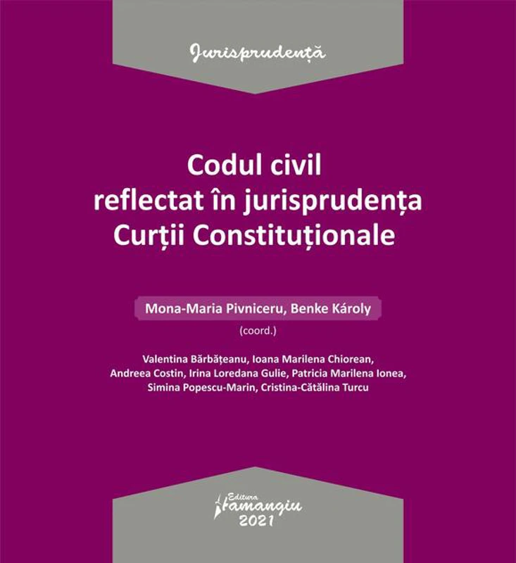 Codul civil reflectat în jurisprudența Curții Constituționale