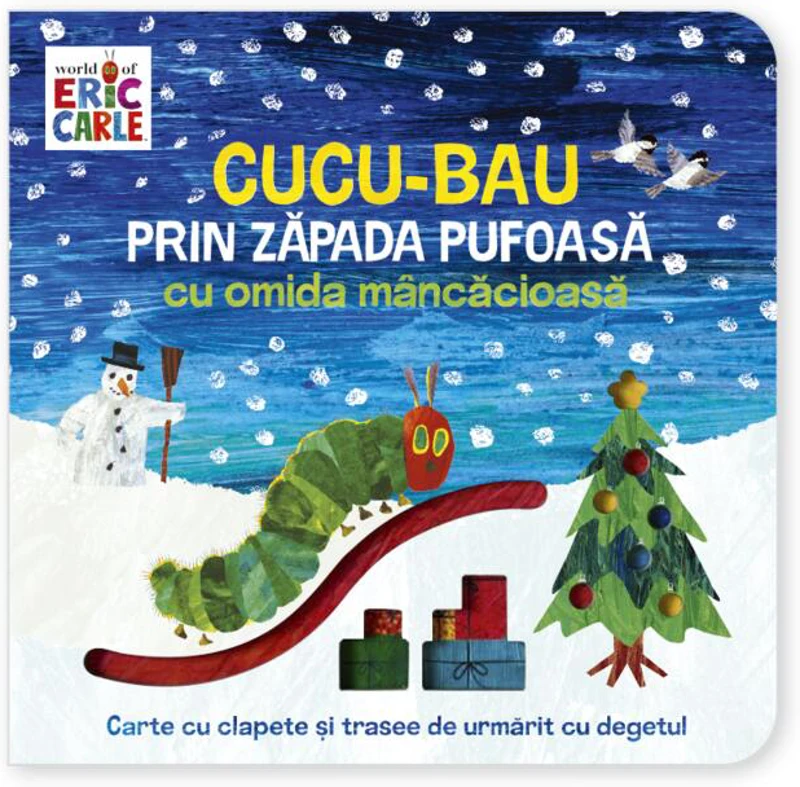 Cucu-bau prin zăpada pufoasă cu omida mâncăcioasă