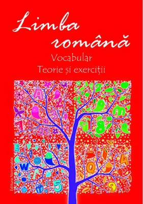 Limba română. Vocabular. Teorie și exerciții
