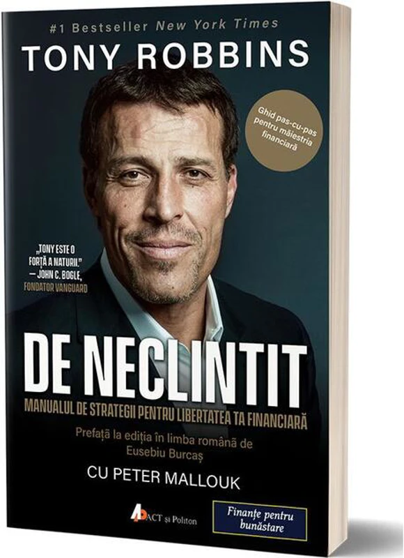 De neclintit. Manual de strategii pentru libertatea ta financiară