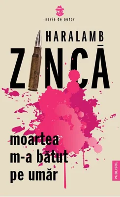 Moartea m-a bătut pe umăr