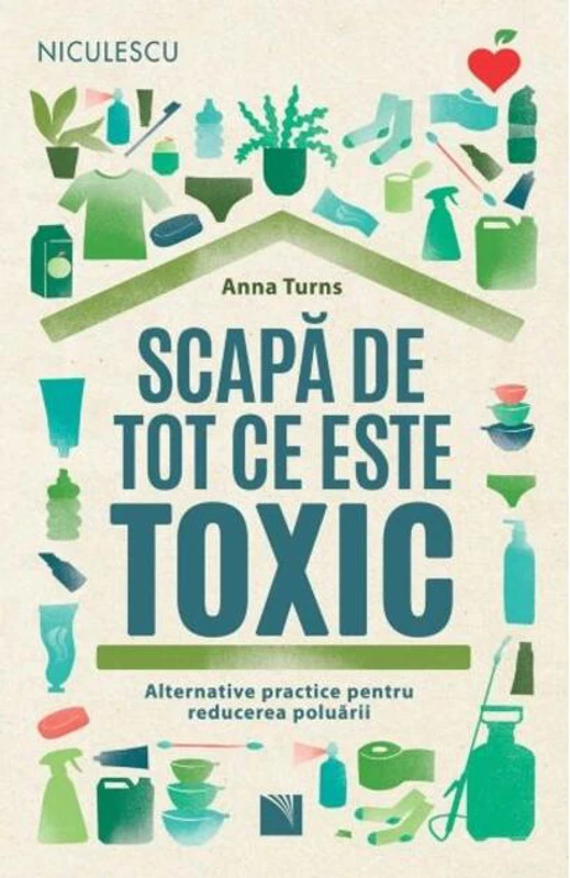 Scapă de tot ce este toxic