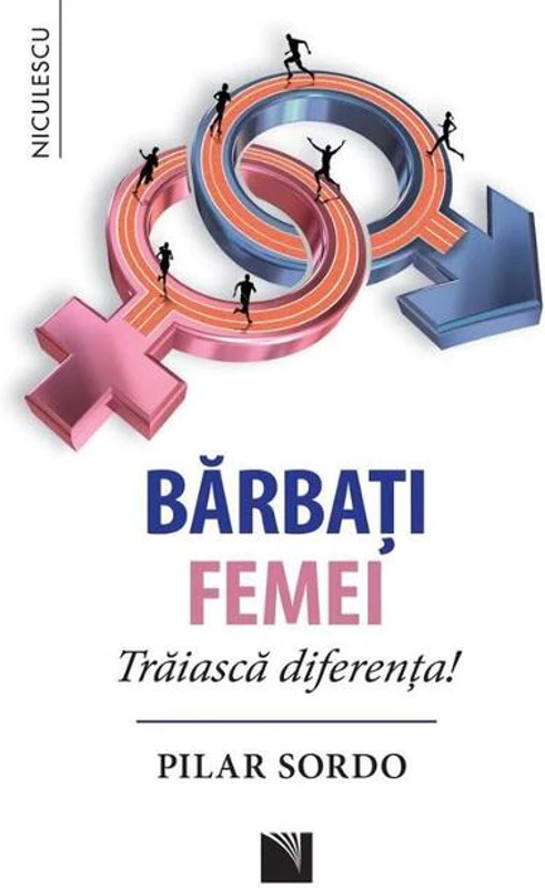 Bărbaţi. Femei. Trăiască diferenţa!