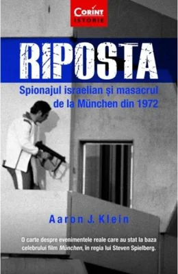 Riposta. Spionajul israelian și masacrul de la München din 1972