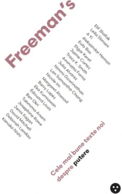 Freeman’s: Cele mai bune texte noi despre putere