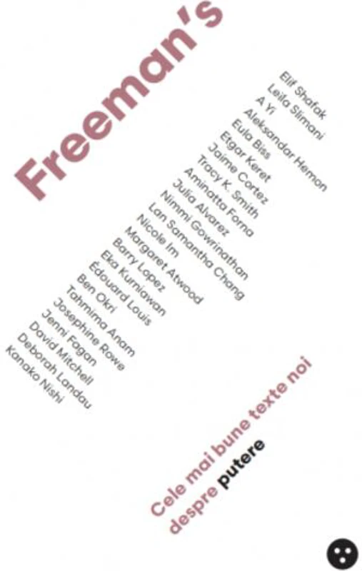 Freeman’s: Cele mai bune texte noi despre putere