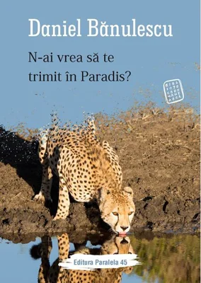 N-ai vrea să te trimit în Paradis?