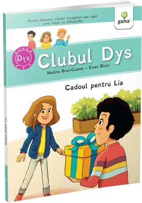 Cadoul pentru Lia - Vol. 1 (Clubul Dys)