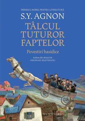 Tâlcul tuturor faptelor. Povestiri hasidice