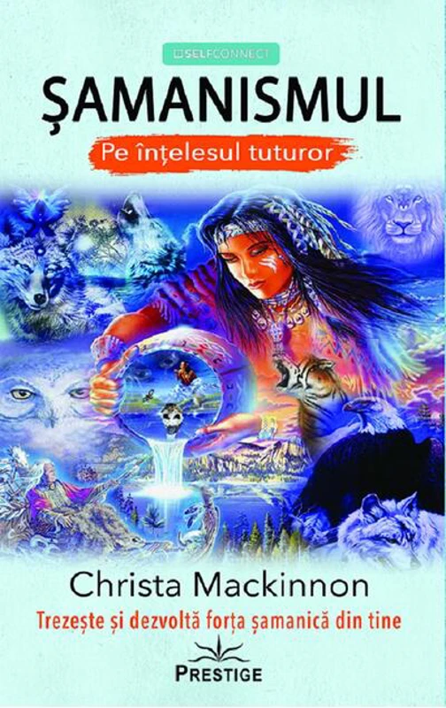 Șamanismul pe înțelesul tuturor