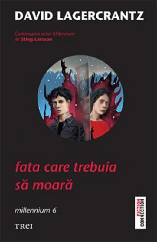 Fata care trebuia să moară. Millennium (Vol. VI)