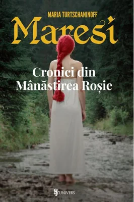 Maresi. Cronici din Mânăstirea Roșie (Vol. 1)