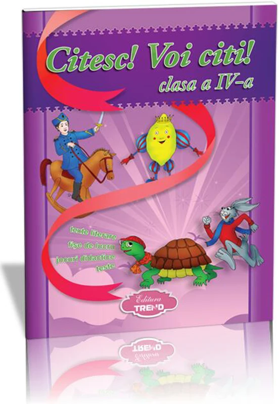 Citesc! Voi citi! Clasa a IV-a