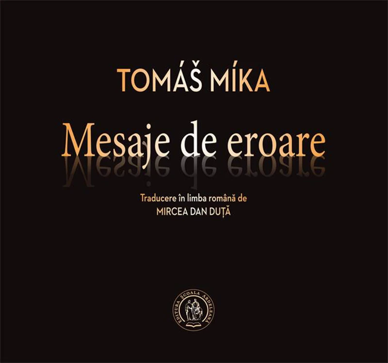 Mesaje de eroare. Antologie de autor (ediţie bilingvă, ceho-română)