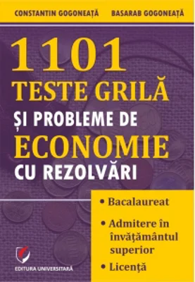 1101 teste grila si probleme de economie cu rezolvari