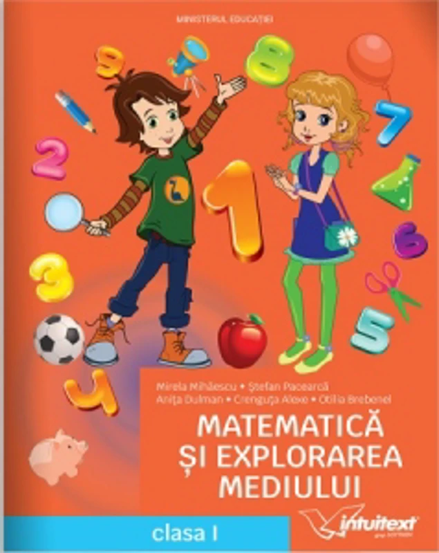 Matematica si explorarea mediului - Manual pentru clasa I