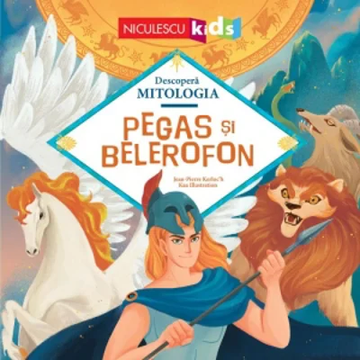 Descopera mitologia. Pegas si Belerofon