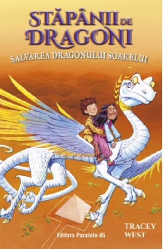 Stapanii de Dragoni. Volumul 2: Salvarea Dragonului Soarelui