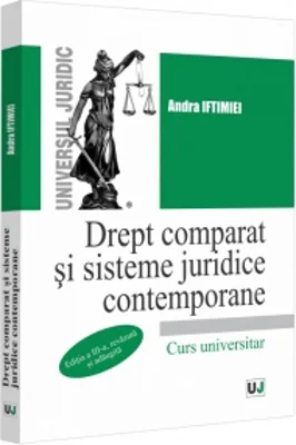 Drept comparat si sisteme juridice contemporane. Editia a III-a