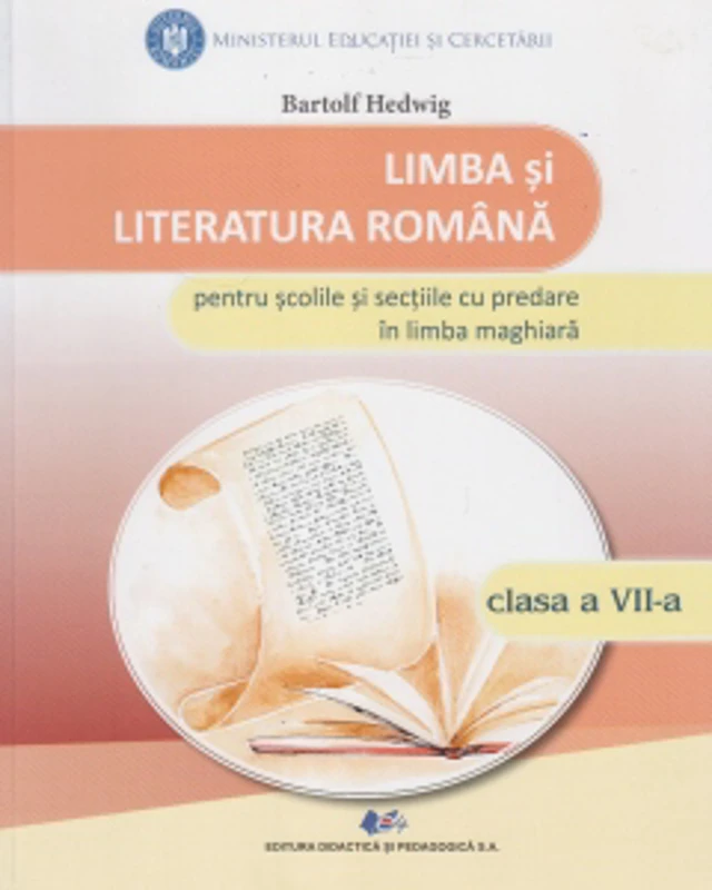 Limba si literatura romana pentru scolile si sectiile cu predare in limba maghiara. Clasa a VII-a