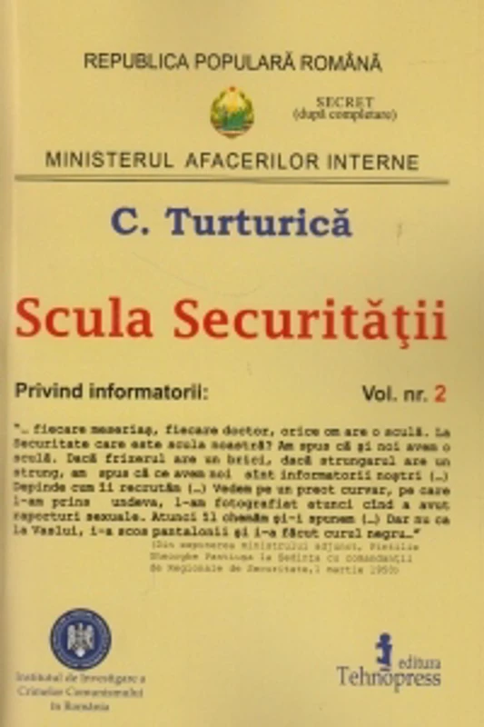 Scula Securitatii. Marturia informatorului, volumul 2
