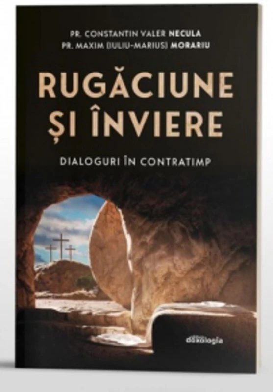 Rugaciune si Inviere. Dialoguri in contratimp