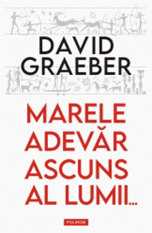 Marele adevar ascuns al lumii...