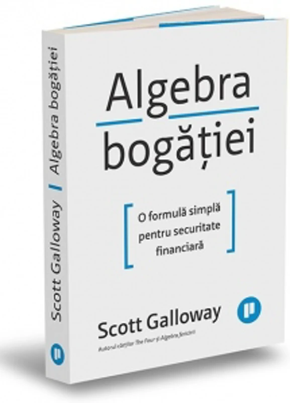 Algebra bogatiei. O formula simpla pentru securitate financiara