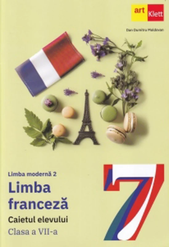 Limba moderna 2. Limba franceza L2. Caietul elevului. Clasa a VII-a