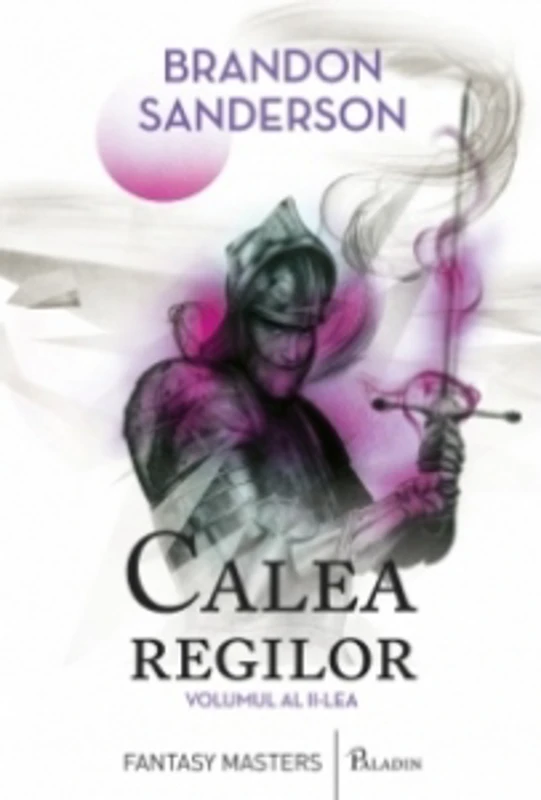 Calea regilor. Volumul al II-lea