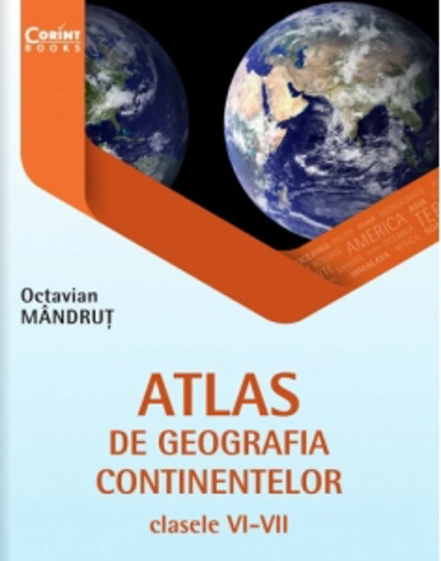 Atlas de geografia continentelor pentru clasele VI-VII