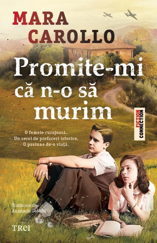 Promite-mi că n-o să murim - Mara Carollo