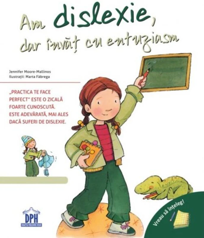 Am dislexie, dar învăț cu entuziasm. Vreau să înțeleg!
