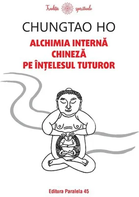Alchimia internă chineză pe înțelesul tuturor