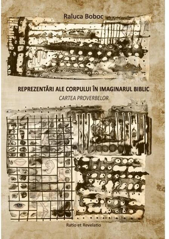 Reprezentări ale corpului în imaginarul biblic. Cartea Proverbelor