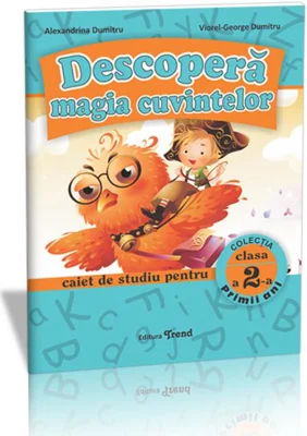 Descoperă magia cuvintelor. Caiet de studiu pentru Clasa a II-a