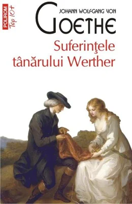 Suferinţele tânărului Werther (Top 10+)